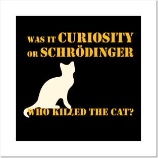 Was it curiosity or Schrödinger who killed the cat? Posters and Art